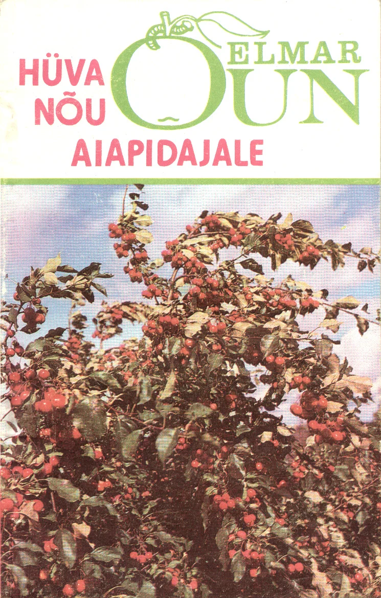 Hüva nõu aiapidajale - Elmar Õun (Aed, 1992). Fotorealistlik kaanepilt, millel on kujutatud tihedalt punaste õuntega koormatud õunapuu oksad roheliste lehtede keskel. Värviküllane suvine aiamaastik domineerib kogu kaane pinna.