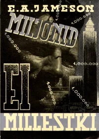 Miljonid ei millestki