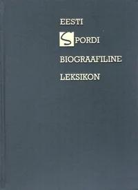 Eesti spordi biograafiline leksikon