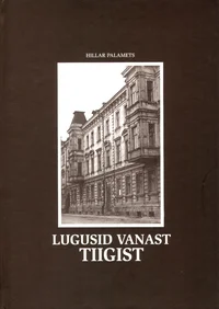 Lugusid vanast Tiigist