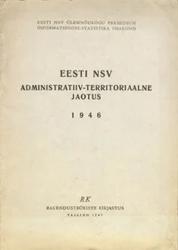 Eesti NSV administratiiv-territoriaalne jaotus 1946
