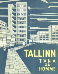 Tallinn täna ja homme