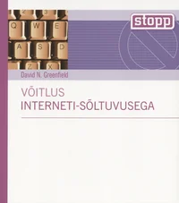 Võitlus interneti-sõltuvusega