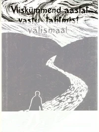 Viiskümmend aastat vastu tahtmist välismaal