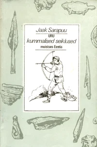 Uru kummalised seiklused muistses Eestis