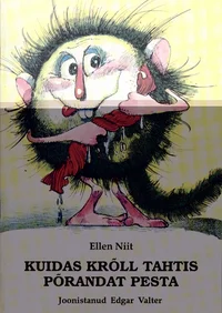 Kuidas Krõll tahtis põrandat pesta