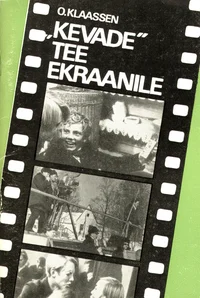 «Kevade» tee ekraanile