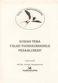 Kuidas teha valge-toonekurgedele pesaaluseid?