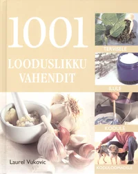 1001 looduslikku vahendit