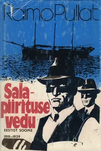 Salapiirituse vedu Eestist Soome 1919-1939