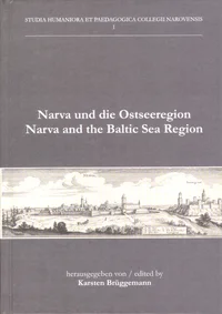 Narva und die Ostseeregion. Narva and the Baltic Sea Region