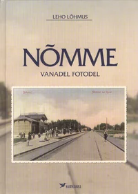 Nõmme vanadel fotodel