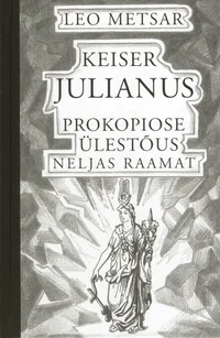 Keiser Julianus. Prokopiose ülestõus. Neljas raamat