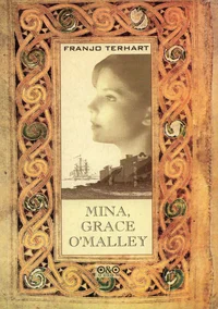 Mina, Grace O'Malley