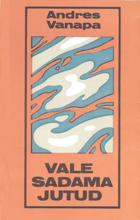 Vale sadama jutud