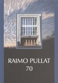 Raimo Pullat. Valikbibliograafia 1964-2005