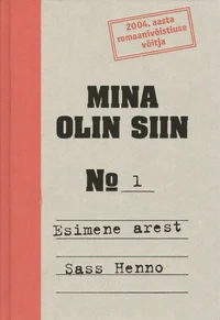 Mina olin siin