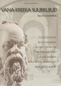 Vana-Kreeka suurkujud. Elu ja looming