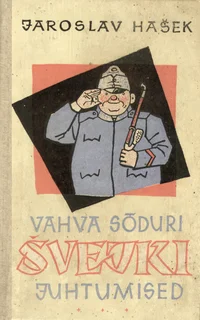 Vahva sõduri Švejki juhtumised maailmasõja päevil
