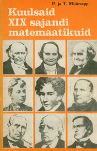 Kuulsaid XIX sajandi matemaatikuid