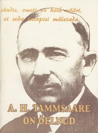A. H. Tammsaare on öelnud
