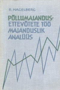 Põllumajandusettevõtete töö majanduslik analüüs
