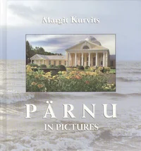 Pärnu in Pictures
