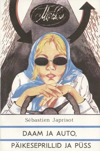 Daam ja auto, päikeseprillid ja püss