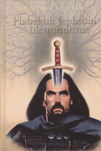 Habakuk Jephsoni ülestunnistus. John Huxfordi äraolek