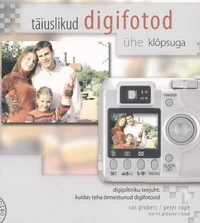 Täiuslikud digifotod ühe klõpsuga