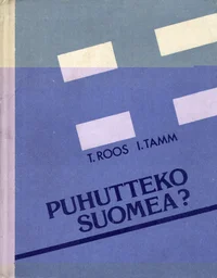 Puhutteko suomea?