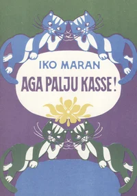 Aga palju kasse!