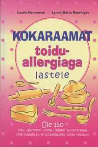 Kokaraamat toiduallergiaga lastele