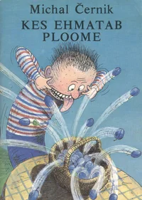 Kes ehmatab ploome