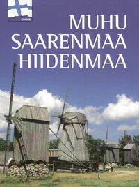 Muhu. Saarenmaa. Hiidenmaa