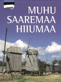 Muhu. Saaremaa. Hiiumaa
