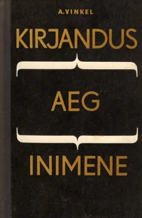 Kirjandus. Aeg. Inimene. Uurimusi ja artikleid