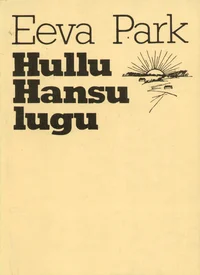 Hullu Hansu lugu