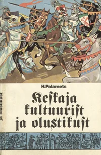 Keskaja kultuurist ja olustikust