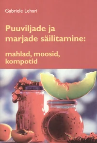 Puuviljade ja marjade säilitamine