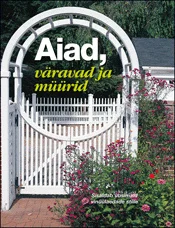 Aiad, väravad ja müürid