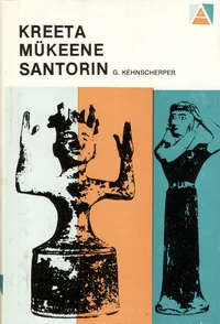 Kreeta, Mükeene, Santorin