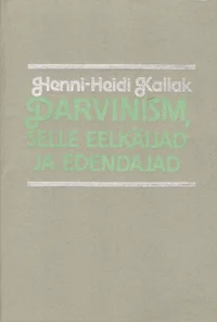 Darvinism, selle eelkäijad ja edendajad
