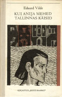 Kui Anija mehed Tallinnas käisid