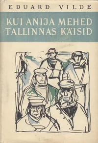Kui Anija mehed Tallinnas käisid
