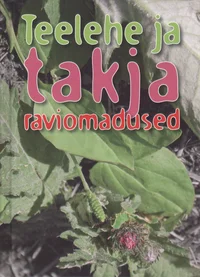Teelehe ja takja raviomadused