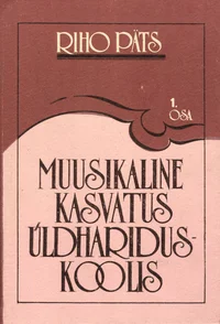 Muusikaline kasvatus üldhariduskoolis
