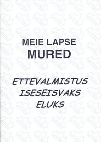 Meie lapse mured