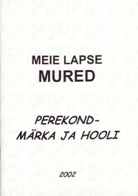 Perekond - märka ja hooli