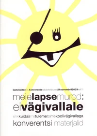 Meie lapse mured: Ei vägivallale